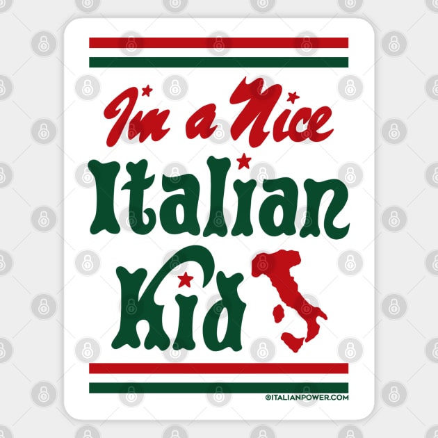 RETRO REVIVAL - I'm a Nice Italian Kid Magnet by ItalianPowerStore